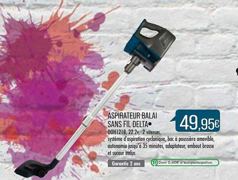 Aspirateur Balai Sans Fil Delta