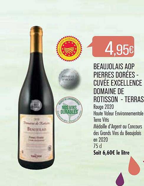 beaujolais aop pierres dorées - cuvée excellence domaine de rotisson - terras