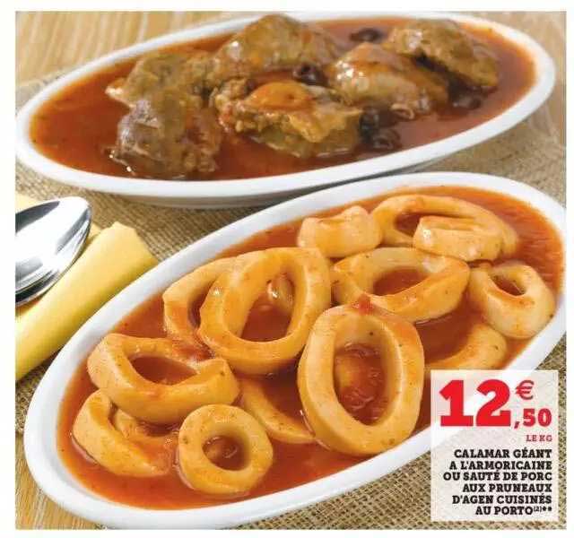 calamar géant à l'armoricaine ou sauté de porc aux pruneaux d'agent cuisinés au porto