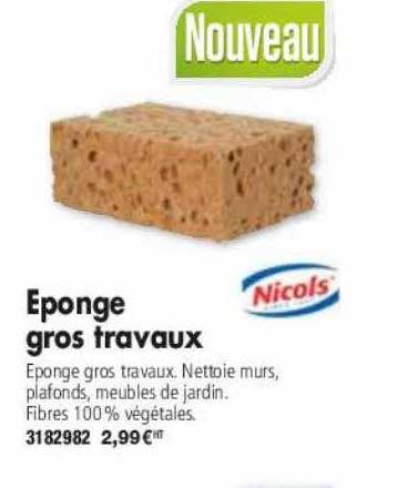 éponge gros travaux nicols