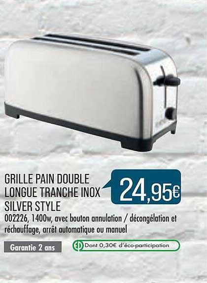 Grille Pain Double Longue Tranche Inox Silver Style