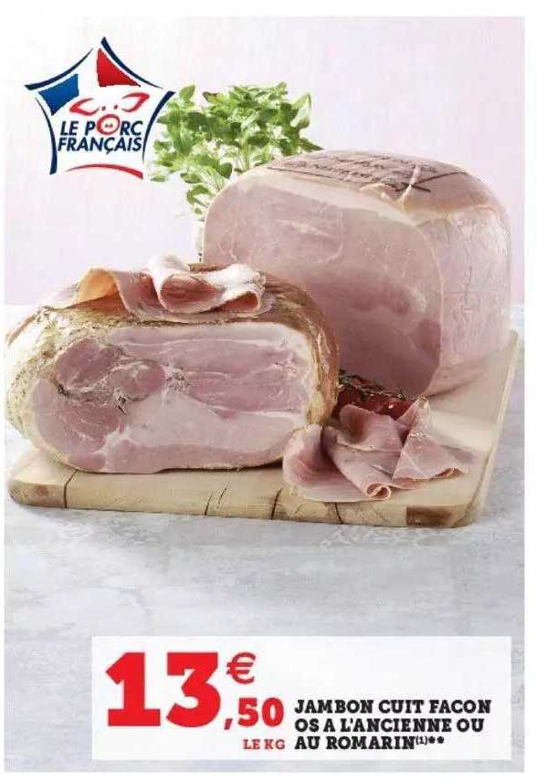 jambon cuit façon os à l'ancienne ou au romarin