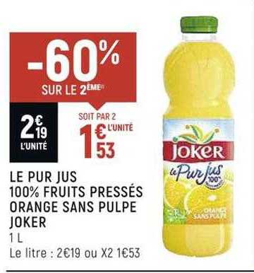 le pur jus 100% fruits pressés orange sans pulpe joker