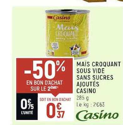maïs croquant sous vide sans sucres ajoutés casino
