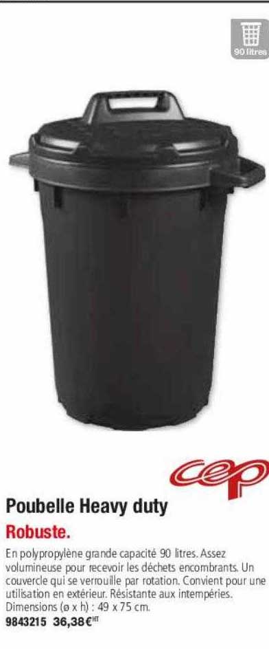 poubelle heavy duty cep