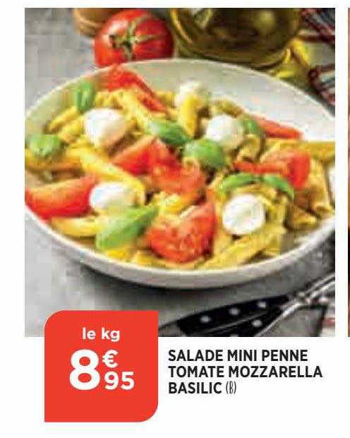 Salade Mini Penne Tomate Mozzarella Basilic