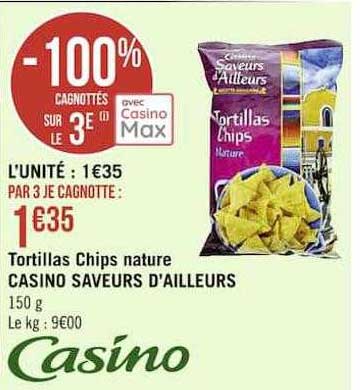 tortillas chips nature casino saveurs d'ailleurs