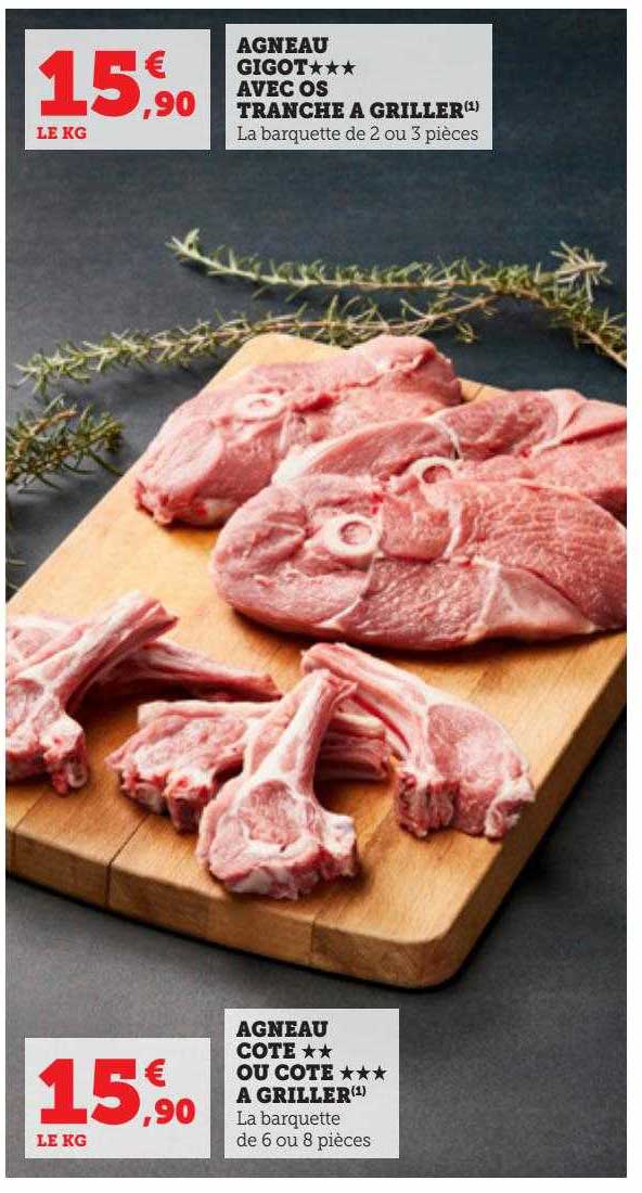 agneau gigot***avec os tranché à griller, agneau côte** ou côte*** à griller