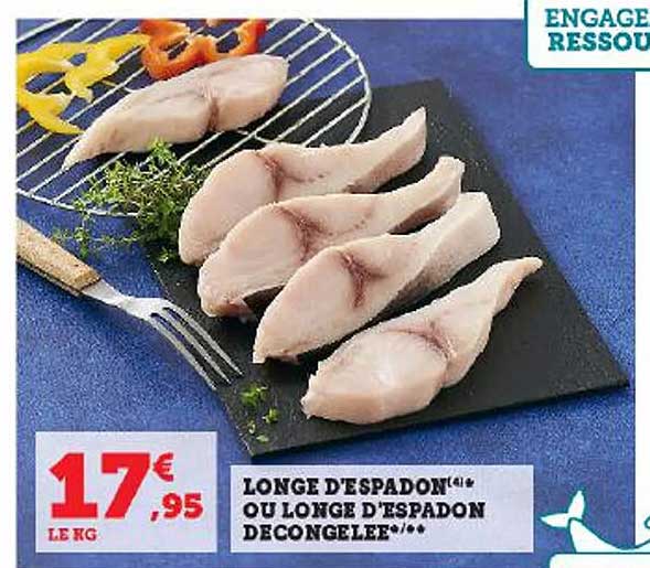 longe d'espadon ou longe d'espadon décongélée