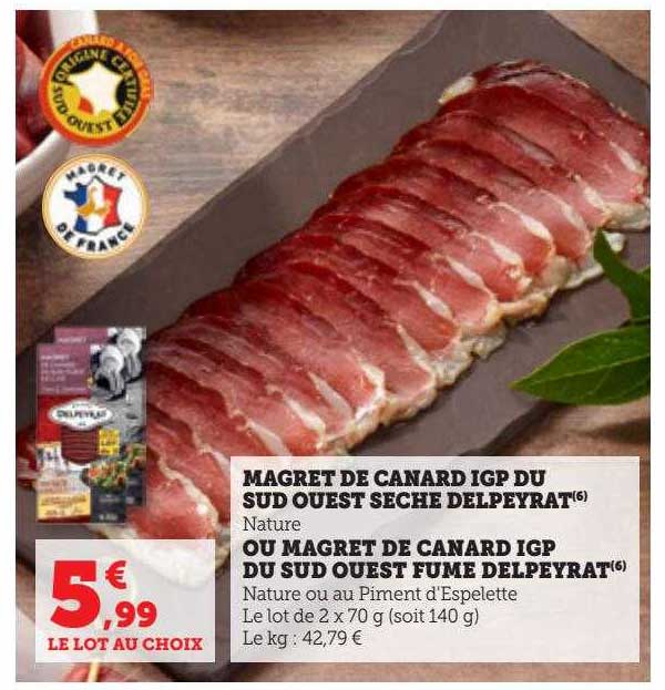 magret de canard igp du sud ouest séché delpeyrat ou magret de canard igp du sud ouest fumé delpeyrat