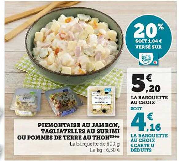 Piémontaise Au Jambon, Tagliatelles Au Surimi Ou Pommes De Terre Au Thon