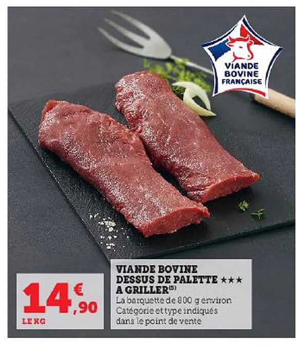 viande bovine dessus de palette***à griller