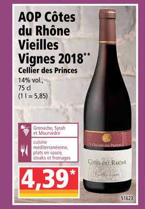 aop côtes du rhône vieilles vignes 2018 cellier des princes