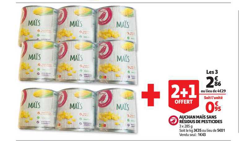 auchan maïs sans résidus de pesticides 2+1 offert