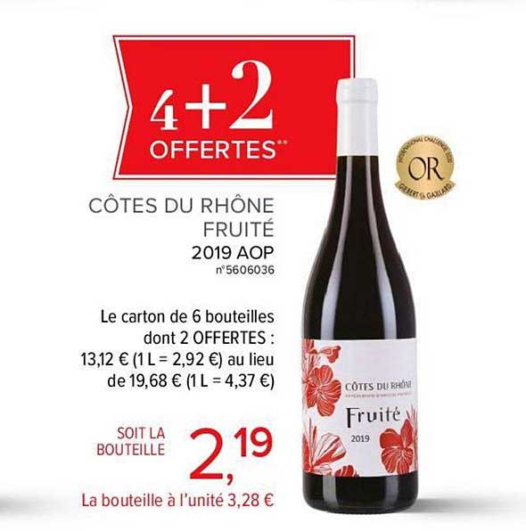 côtes du rhône fruité 4+2 offertes