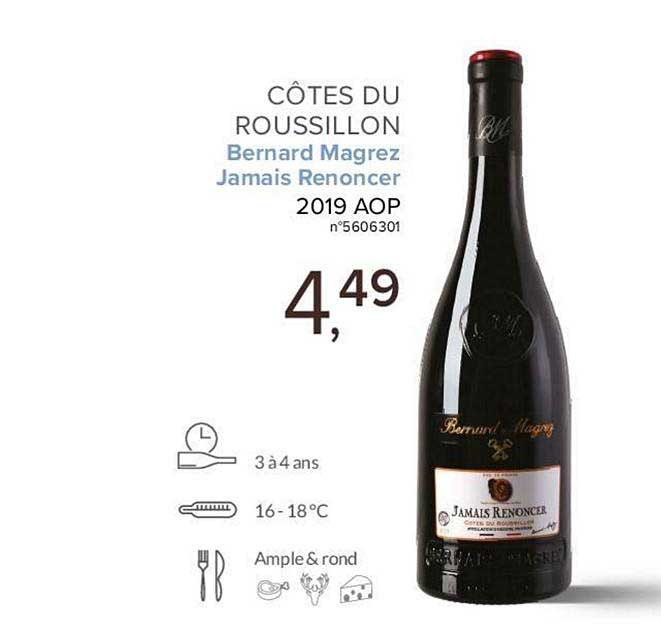 côtes du roussillon jamais renoncer bernard magrez