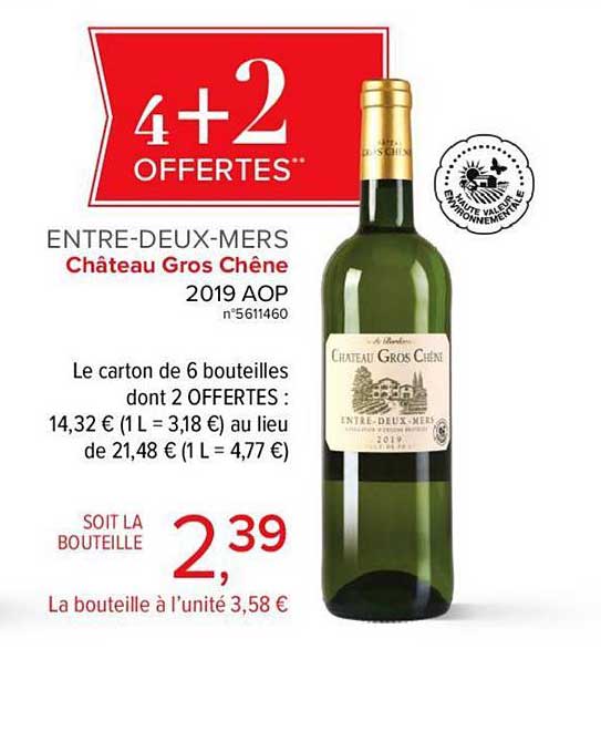 entre deux mers château gros chêne 4+2 offertes