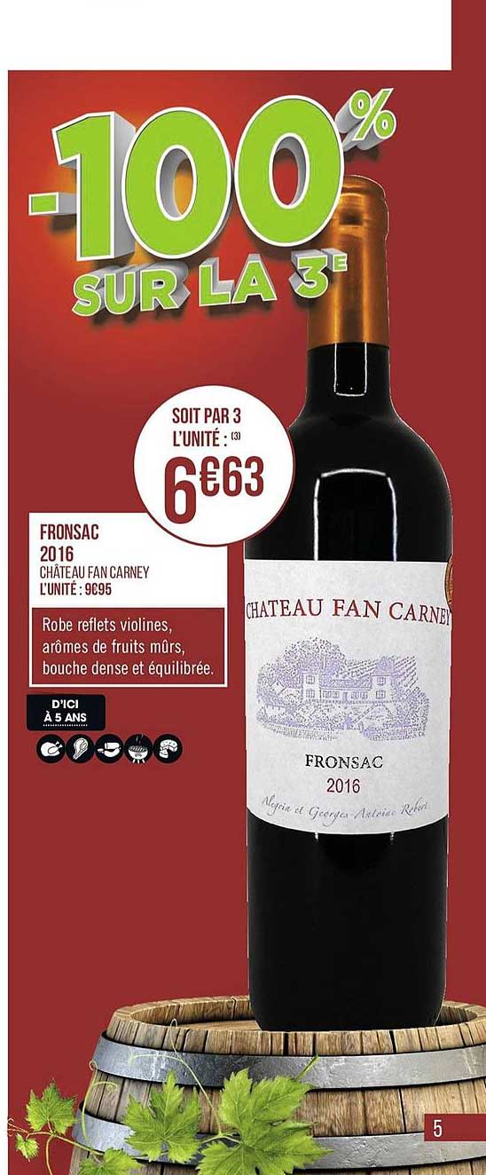fronsac 2016  château fan carney -100% sur la 3e