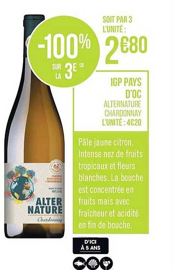 igp pays d'oc alternature chardonnay -100% sur la 3e