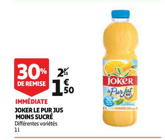 joker le pur jus moins sucré 30% de remise immédiate