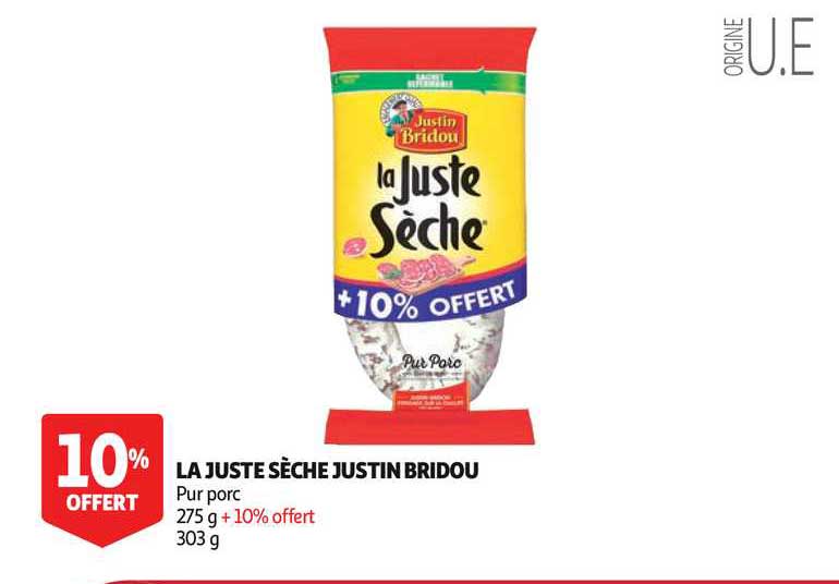 la juste sèche justin bridou
