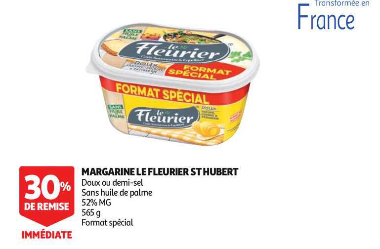 margarine le fleurier st hubert 30% de remise immédiate