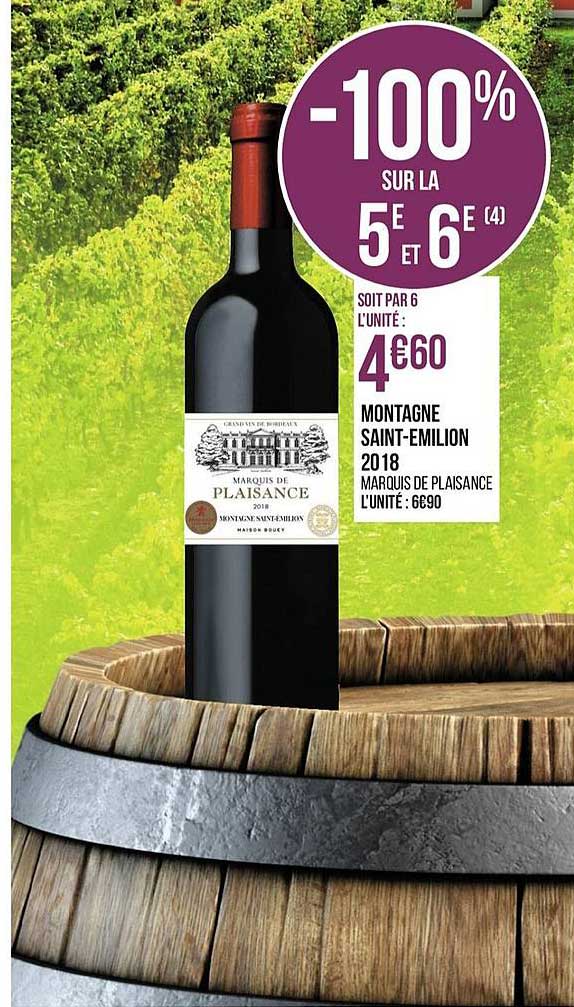 montagne saint emilion 2018 marquis de plaisance -100% sur la 5e et 6e