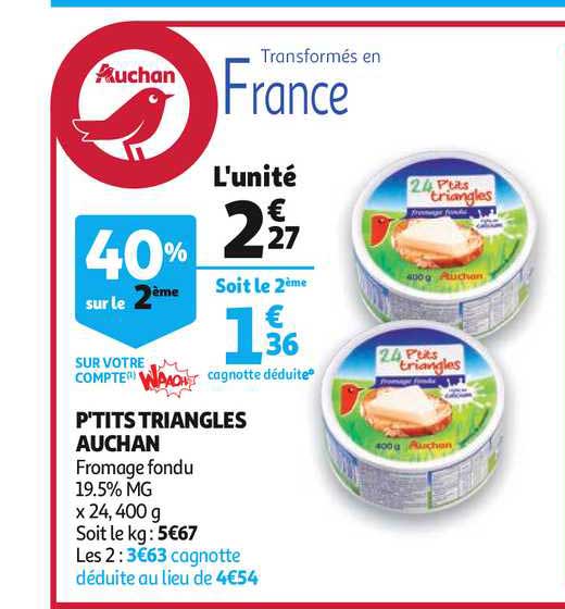 p'tits triangles auchan 40% sur le 2ème