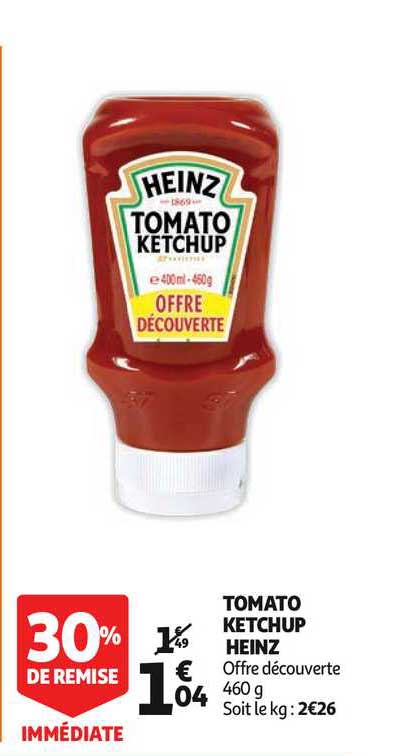 tomato ketchup heinz 30% de remise immédiate
