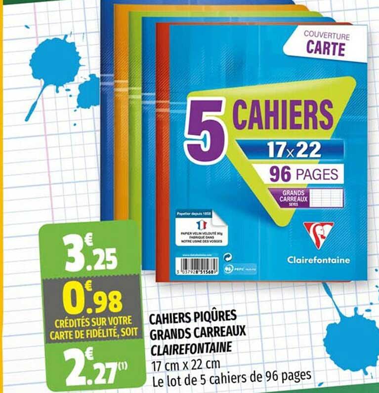 cahiers piqûres grands carreaux clairefontaine