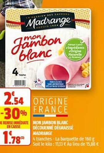 mon jambon blanc découenné dégraissé madrange