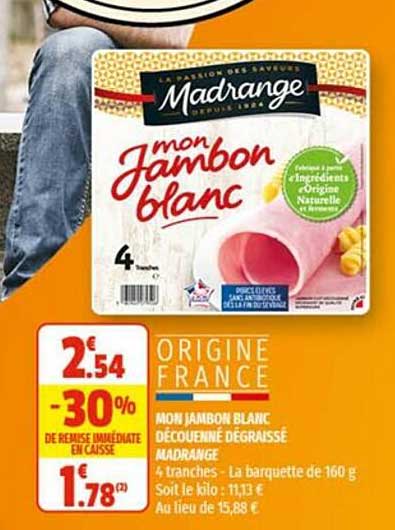 mon jambon blanc découenné dégraissé madrange