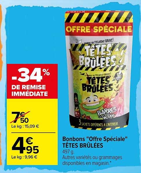 bonbons "offre spéciale" têtes brûlées