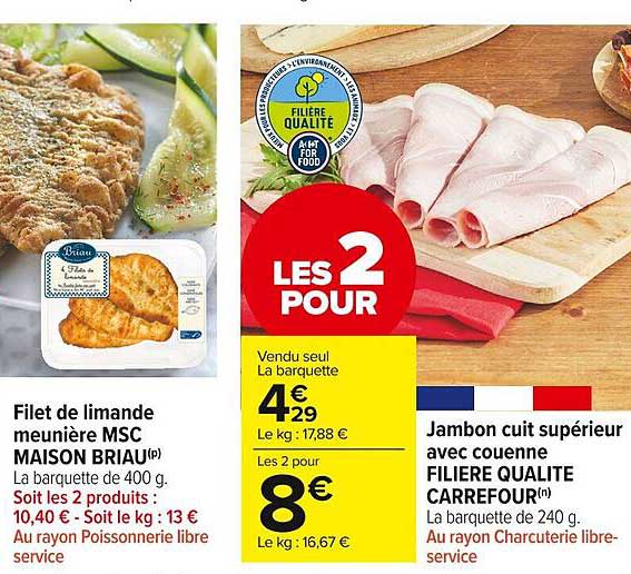 Filet De Limande Meunière Msc Maison Briau Ou Jambon Cuit Supérieur Avec Couenne Filière Qualité Carrefour