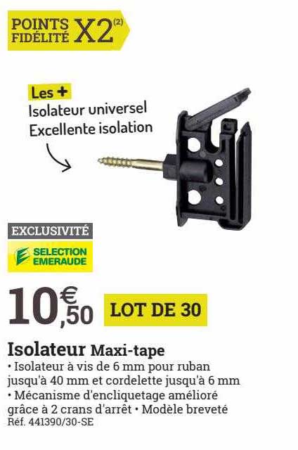 isolateur maxi-tape sélection émeraude