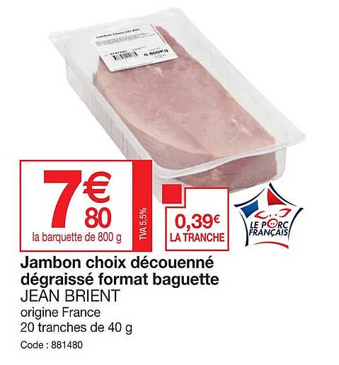 jambon choix découenné dégraissé format baguette jean brient