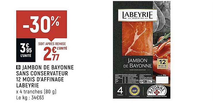 jambon de bayonne sans conservateur 12 mois d'affinage labeyrie