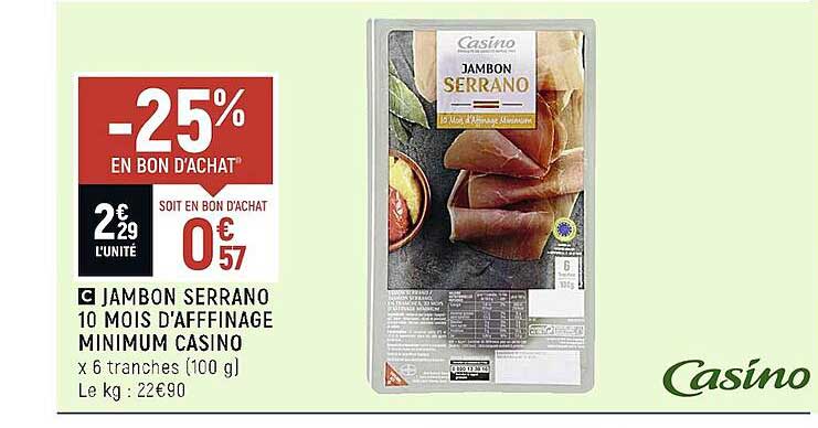 jambon serrano 10 mois d'affinage minimum casino
