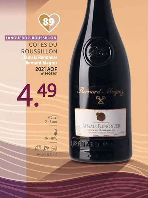 languedoc-roussillon côtes du roussillon jamais renoncer bernard magrez 2021 aop