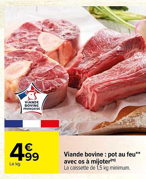 Viande Bovine : Pot Au Feu** Avec Os à Mijoter