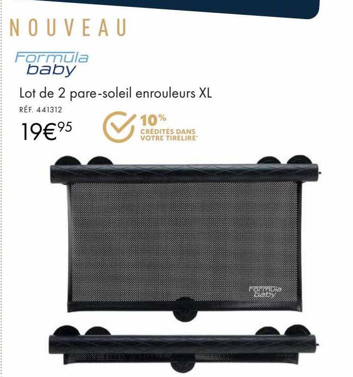 lot de 2 pare-soleil enrouleurs xl formula baby