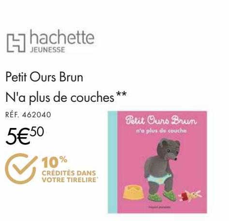 Petit Ours Brun N'a Plus De Couches Hachette Jeunesse
