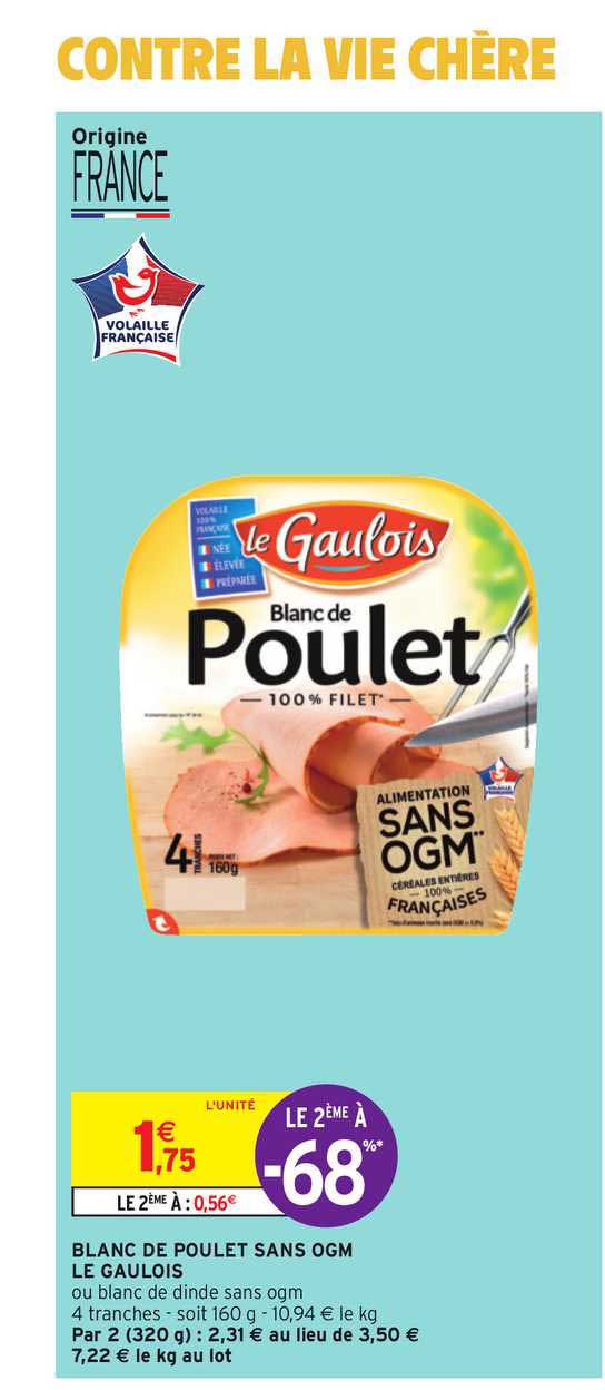 blanc de poulet sans ogm le gaulois le 2ème à -68%