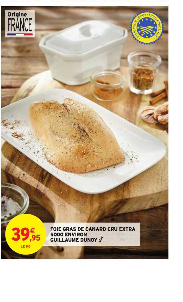 foie gras de canard cru extra 500g environ guillaume dunoy