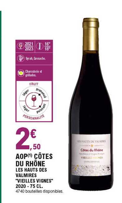Aop Côtes Du Rhône Les Hauts Des Valmires "vieilles Vignes"