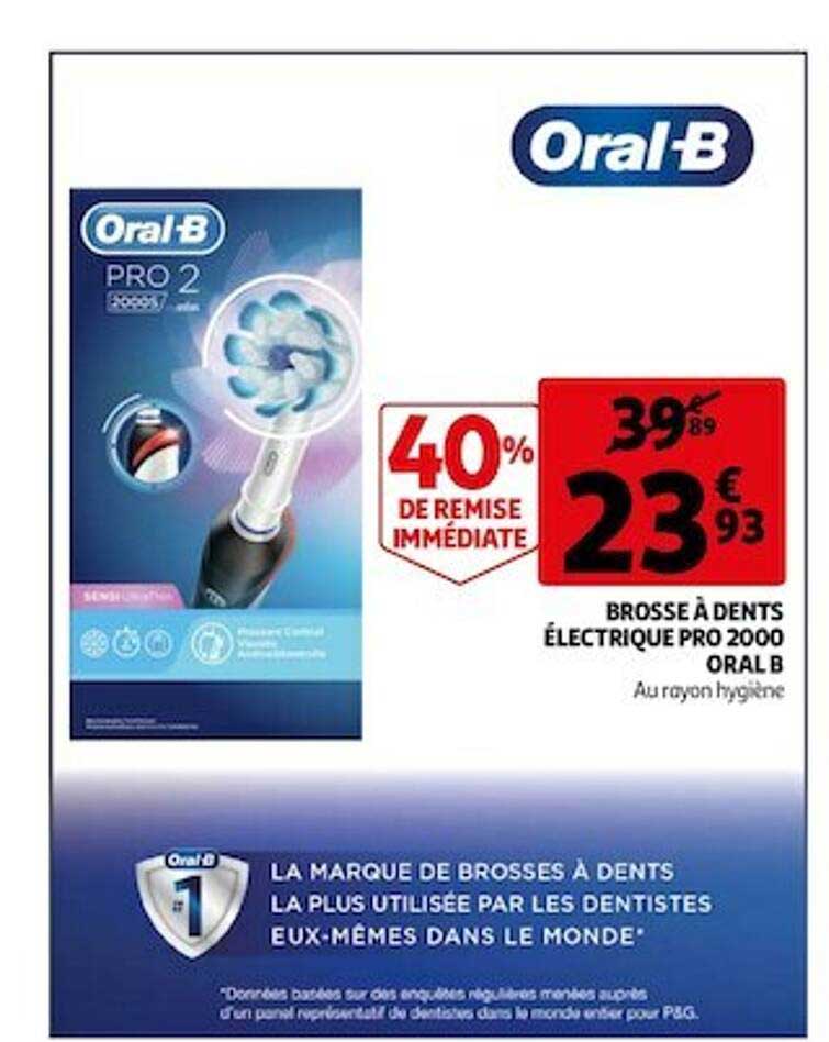 brosse à dents électrique pro 2000 oral b 40% de remise immédiate
