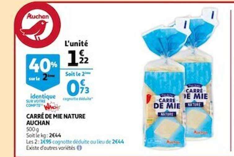 carré de mie nature auchan 40% sur le 2ème identique
