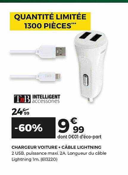 Chargeur Voiture + Câble Lightning Tnb Intelligent