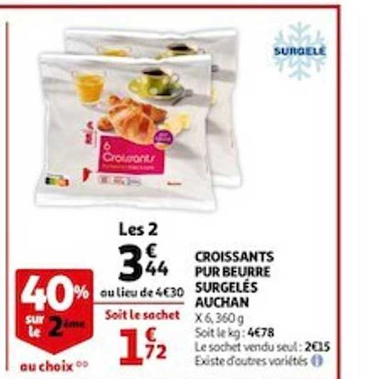 Croissants Pur Beurre Surgelés Auchan 40% Sur Le 2ème Au Choix