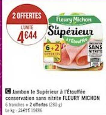 jambon le supérieur à l'étouffée conservation sans nitrite fleury michon